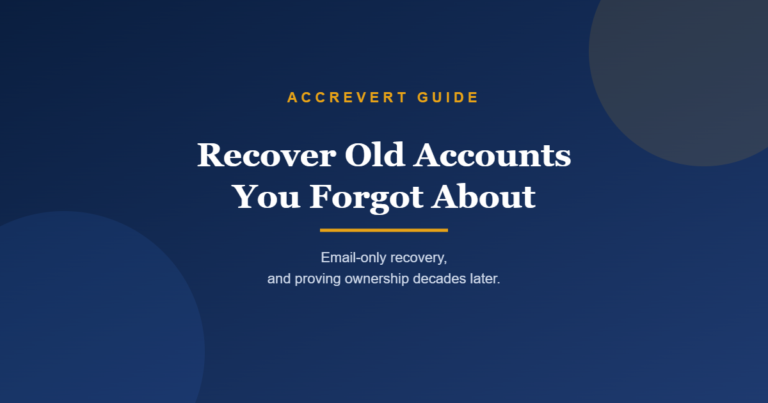 Recover Old Accounts You Forgot About