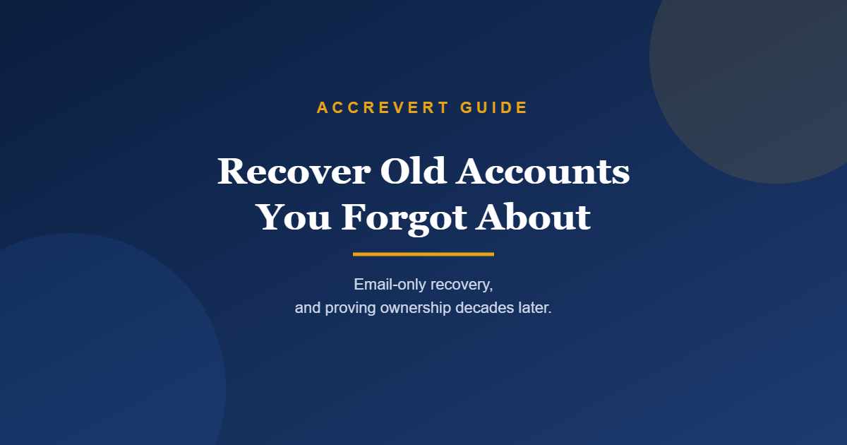 Recover Old Accounts You Forgot About